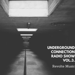 Revolte - Underground Connection Vol. 3