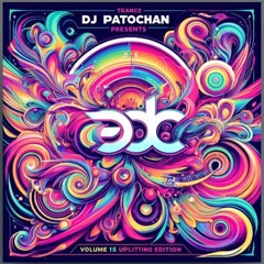 Patochan Presents Trance Thursdays Volume 15 - EDC UpLIT edition !
