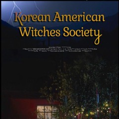 DReport:  The Stars Aligned- A conversation with writer of Korean American Witches Society