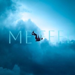Me feel (FREE DOWNLOAD) [EXTENDED]
