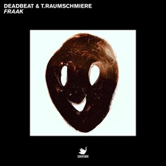 Deadbeat & T.Raumschmiere "Fraak" (SOUV102)
