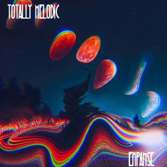 Totally Melodic - Expanse