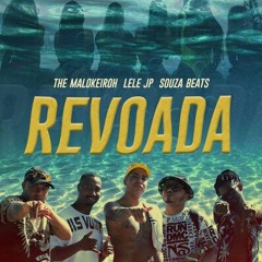 MC Lele JP - Revoada (Prod. Souza Beats) ft. The Malokeiroh