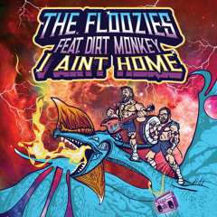 I Ain't Home (feat. Dirt Monkey)