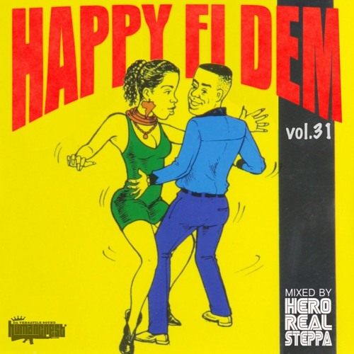 <sample> Happy Fi Dem vol.31  mixed by Hero realsteppa