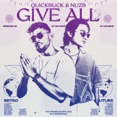 NUZB & QuickBuck - Give All [STMPD]
