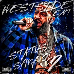 Nipsey Hussle - Status Symbol 2 Westside Ent Mix