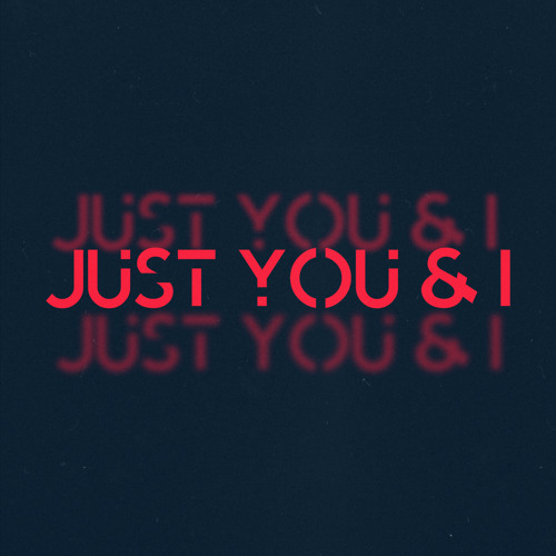 Just You & I (James M Mix)