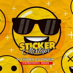 DJ CHUTA X DJ LOWUEIN - STICKER MIXTAPE -FEB 2025