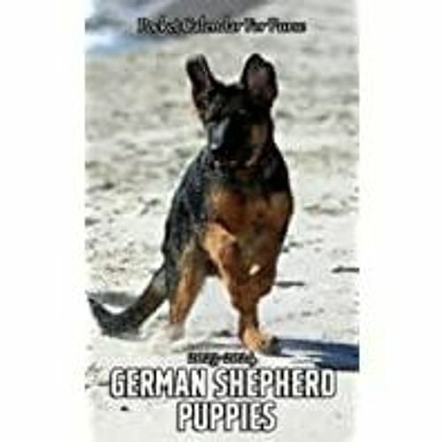 Stream (PDF)(Read) 2023-2024 Just German Shepherd Puppies Pocket