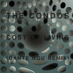 Cost of Living (Dante Nou Remix)