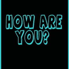 How Are You! (prod. iao.maii)