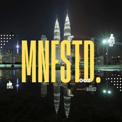 MNFSTD. EP002 - 1 Hour House Mix
