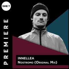 PREMIERE : Innellea - Nostronomo (Original Mix)