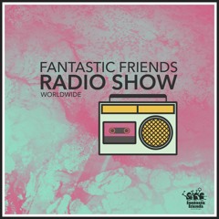 Fantastic Friends Radio Show w/ Mihai Popoviciu - 12.04.21