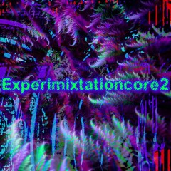 Experimixtationcore2