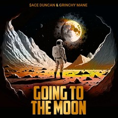 Going To The Moon- $ace X Grinchy
