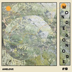 (M)onde Sonore #19 - Amelove
