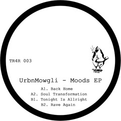 NEW HIT: UrbnMowgli - Rave Again [Too Rough 4 Radio]