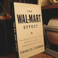 free EBOOK 📙 The Wal-Mart Effect: How the World's Most Powerful Company Really Works
