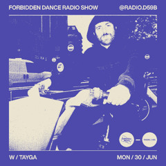 FORBIDDEN DANCE w/ TAYGA