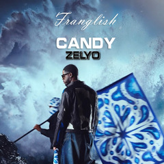 Candy - Franglish (REMIX ZELYO)