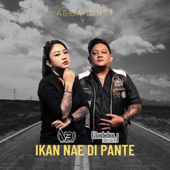 Ikan Nae Di Pante ( Fdj Vinna X Dj Bobby Damanik X Enox Mantano ) #AsgardNTT