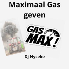 Dj Nyseke - Maximaal Gas geven!!