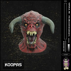KOOPAS - UNKNOWN STAR (WICKED EP) (SICK MVSIC RECORDS)
