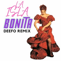 Madonna - La Isla Bonita (Deefo Remix)