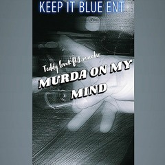 Murda On My Mind ft J sancho