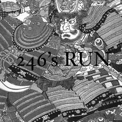 246’s run (feat.BSK)