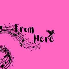 From Here