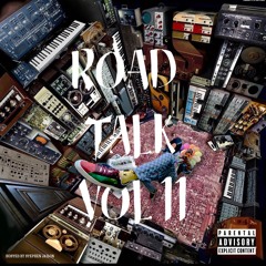 Road Talk Vol 11 (Hosted By Stephen Jailon)
