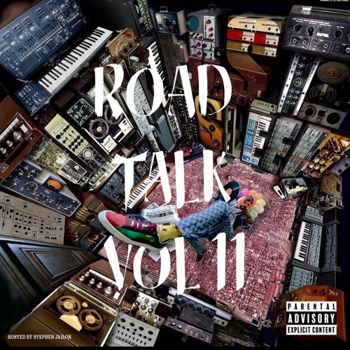 Road Talk Vol 11 (Hosted By Stephen Jailon)