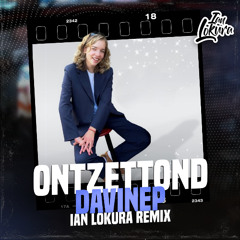 DavineP - Ontzettond (Ian Lokura Extended Remix)