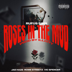 Roses In The Mud (feat. Jae Haze & Money Corp)