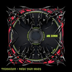 Technoiser - Raise Your Hands (FREE DOWNLOAD)