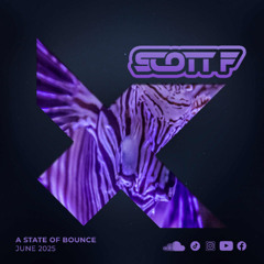 Scott F - A State Of Bounce June 2025