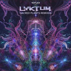 Lyktum - Sacred Plants (Disconect Remix)