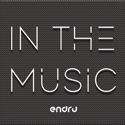 Endru - In The Music (Radio Edit)