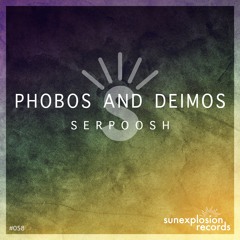 #058 - Serpoosh - Phobos And Deimos