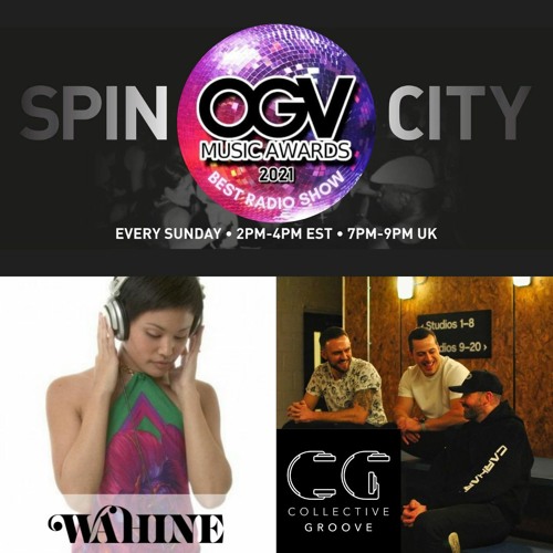 Wahine & Collective Groove - Spin City, Ep. 226