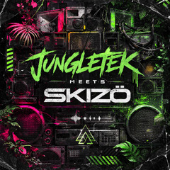 JungleTek meets Skizö Vol 1.