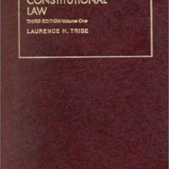 DOWNLOAD PDF 📗 American Constitutional Law, 3d (University Treatise Series) by  Laur