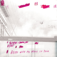 Beers with my name on them