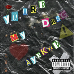 You’re My Drug (Prod.Cambermixedit)