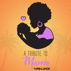 Turbulence - A tribute to Mama