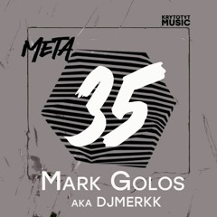 META ֎ Mark Golos Aka DJMERKK| 35