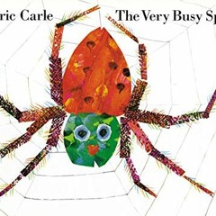 Read EPUB KINDLE PDF EBOOK The Very Busy Spider by  Eric Carle 💕
